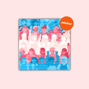 May include: A sticker featuring a crowd of people with blue, pink, and white skin tones, all raising their hands in the air. The people are arranged in a pattern that resembles a transgender pride flag.