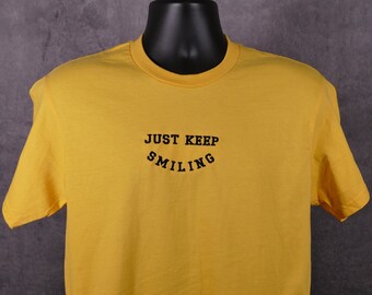 Just Keep Smiling - Embroidered T-Shirt