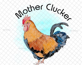 Mother clucker  Clear Laser printed Waterslide image,Chicken images,  chicken tumblers, chicken decal, tumbler supplies, waterslide decals