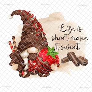 Life is short make it sweet PNG, Digital download, chocolate gnome, Sublimation,gnome decal,gnome images, waterslide images,tumbler graphics
