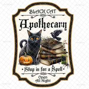 May include: A black cat sits in front of a stack of old books with a black raven perched on top. A pumpkin sits in front of the cat. The sign reads "Black Cat Apothecary" and "Stop in for a Spell. Open All Night".