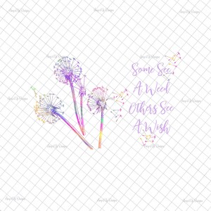 以下が含まれることがあります： タンポポの種が4つ描かれたデジタルイラスト。そこに「Some see a weed, others see a wish」という引用が添えられています。タンポポの種はピンク、パープル、ブルー、イエローの色合いで描かれています。