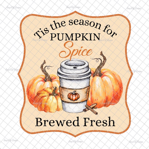 Tis the season for pumpkin spice PNG ,Sublimation, pumpkin spice decal, pumpkin spice tumblers, tumbler supplies, waterslides,  PNG graphics