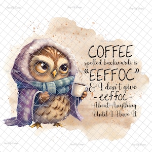 Kaffee Eule PNG, Kaffee Aufkleber, Sublimation, süße Eule, digitaler Download, Kaffee Eule, Eulen Aufkleber, Kaffee Bild, Kaffee PNG, Wasserschiebebilder