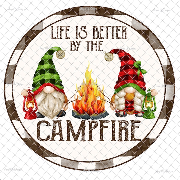 Life is better by the campfire PNG, Sublimation, digital download, camp gnome, gnome decal,Camping image, gnome PNG, waterslide images