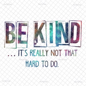 Seja gentil .. realmente não é tão difícil PNG, sublimação, copos be kind, download digital, imagens be kind, download be kind, gráficos PNG