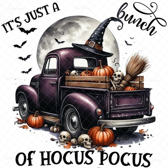 Just a bunch of hocus Pocus PNG, PNG graphics, DTF, Halloween decal, sublimation, Halloween image, Witch truck, digital, waterslide images