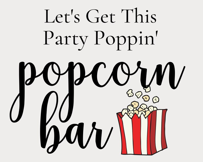 Printable Let's Get This Party Poppin' Popcorn Bar Etsy