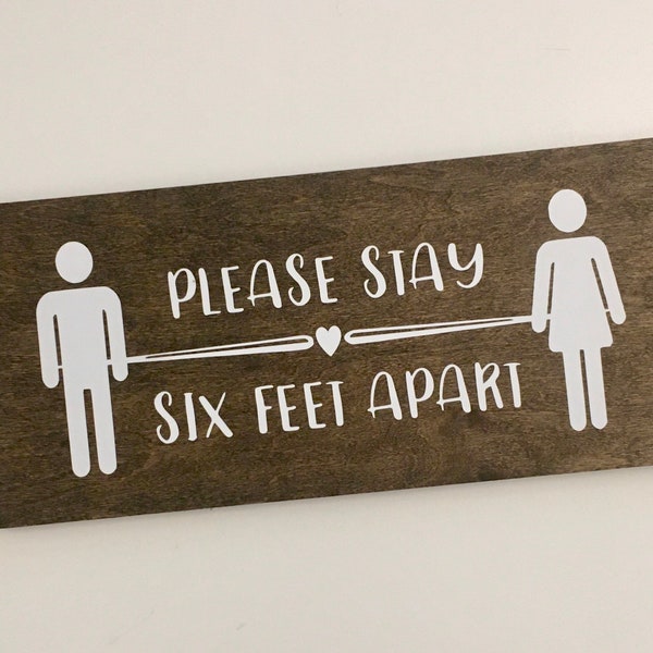 6 Feet Apart - Please Stay Six Feet Apart - Handmade Wood Sign - Office Sign - Business Sign - 5-1/2”x12”x1/2” Thick