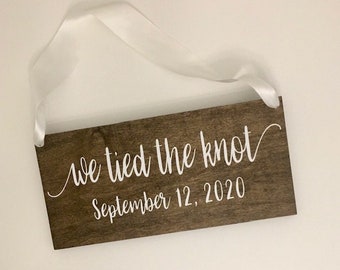 We Tied The Knot - Wedding Sign - We Eloped Sign- Rustic Wood Boho-Chic 5-1/2”x12”x1/2” Thick