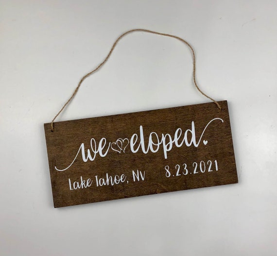 We Eloped Sign Handmade Wood Wedding Sign 5-1/2x12x1/2 | Etsy