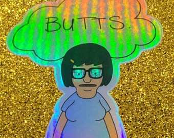 Holographic Tina Belcher Butts Sticker - Bob's Burgers Fan Art
