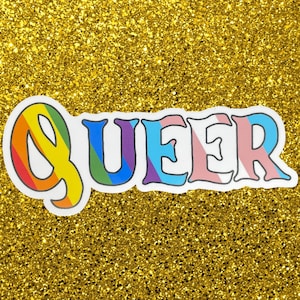 QUEER PRIDE Aufkleber | Hochwertiges glänzendes laminiertes Vinyl | LGBTQIA+ Handgezeichnete Typografie | Perfekt für Laptops, Wasserflaschen und mehr