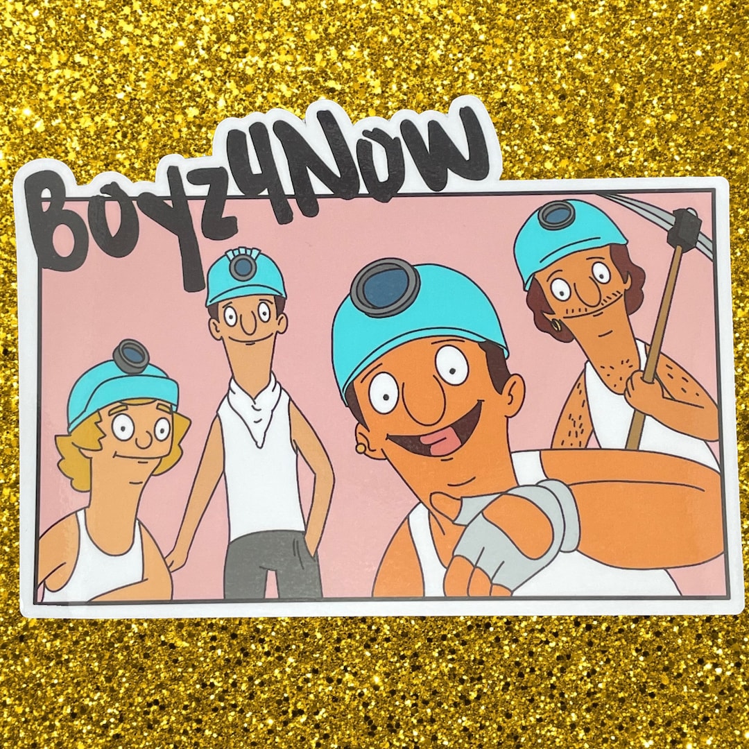 Boyz 4 Now Sticker: Bob's Burgers Fan Art, Glossy Vinyl - Etsy