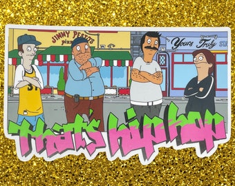 Pegatina de vinilo laminado brillante para el equipo de baile de hip hop de Bob's Burgers