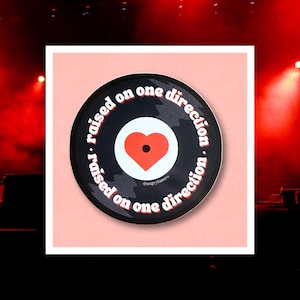 Raised On One Direction 3" Sticker | Cute, Funny, Nostalgic, Retro Vibes Waterproof Vinyl Decal For Laptop, Phone, Kindle Case, Waterbottle