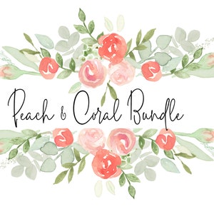 Watercolor Peach and Coral flowers Arrangements and Papers Bundle INSTANT DOWNLOAD