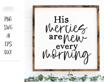 Mercies New  -  SVG cutting file religious design INSTANT DOWNLOAD