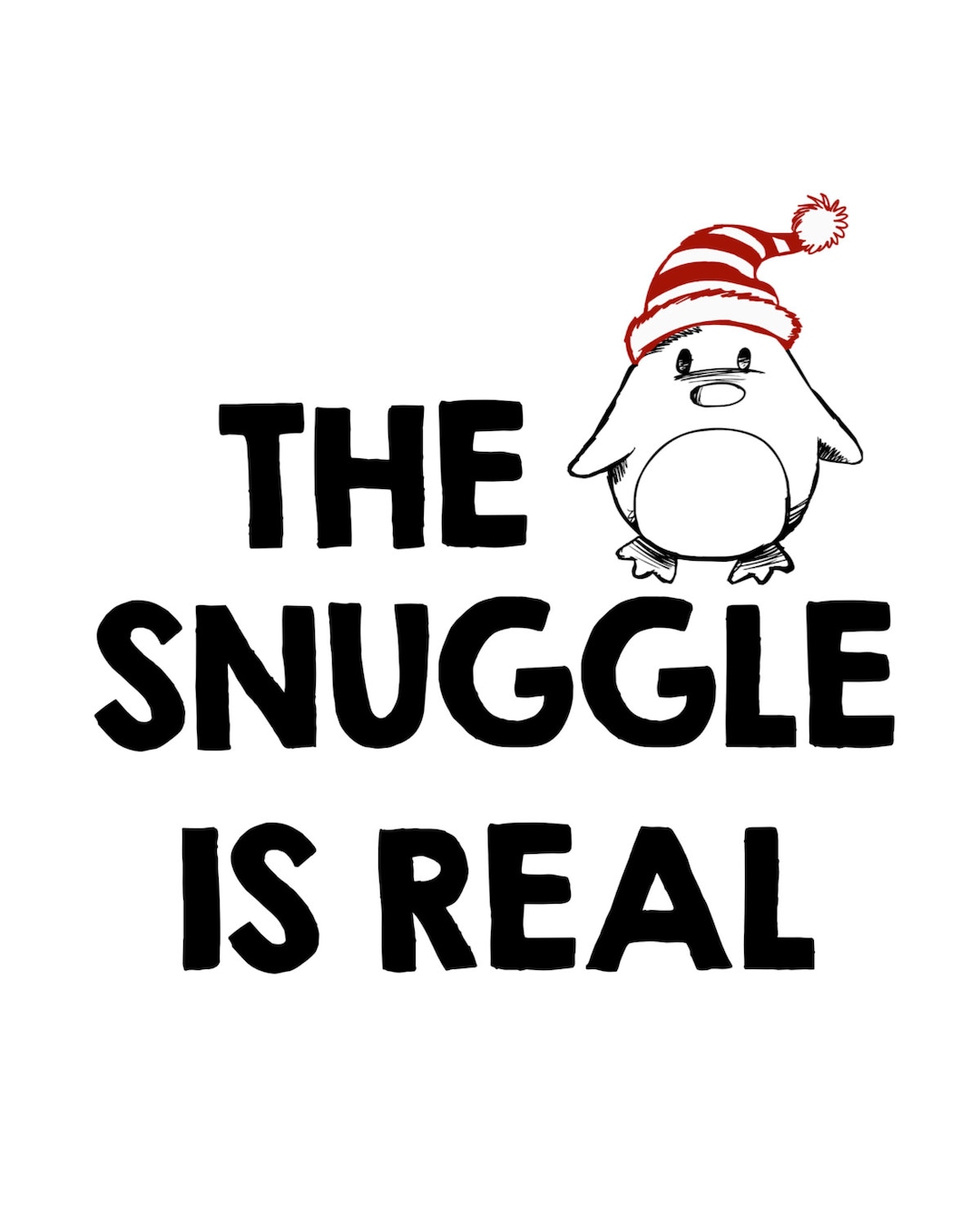 The Snuggle is Real Svgdigital Download Etsy