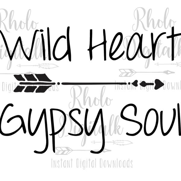 Wild Heart Gypsy Soul svg-Instant Digital Download