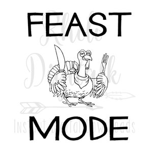 Feast mode svg-Instant Digital Download