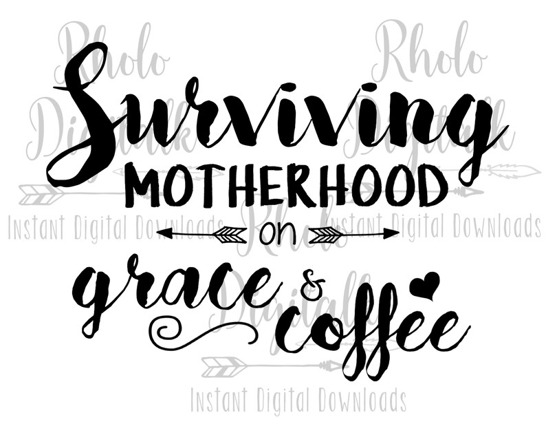 Download Surviving motherhood svg Instant Digital Download | Etsy