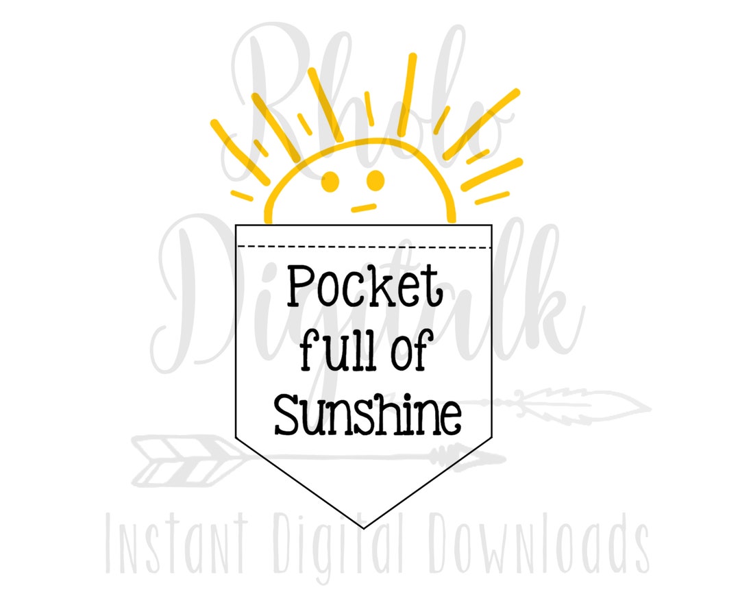 Pocket Full of Sunshine Svg, Instant Digital Download Etsy