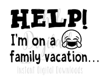 Help, ik ben op familievakantie svg-instant digitale download