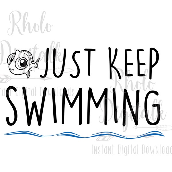 Just keep swimming svg-Instant digital download-svg,png,jpg