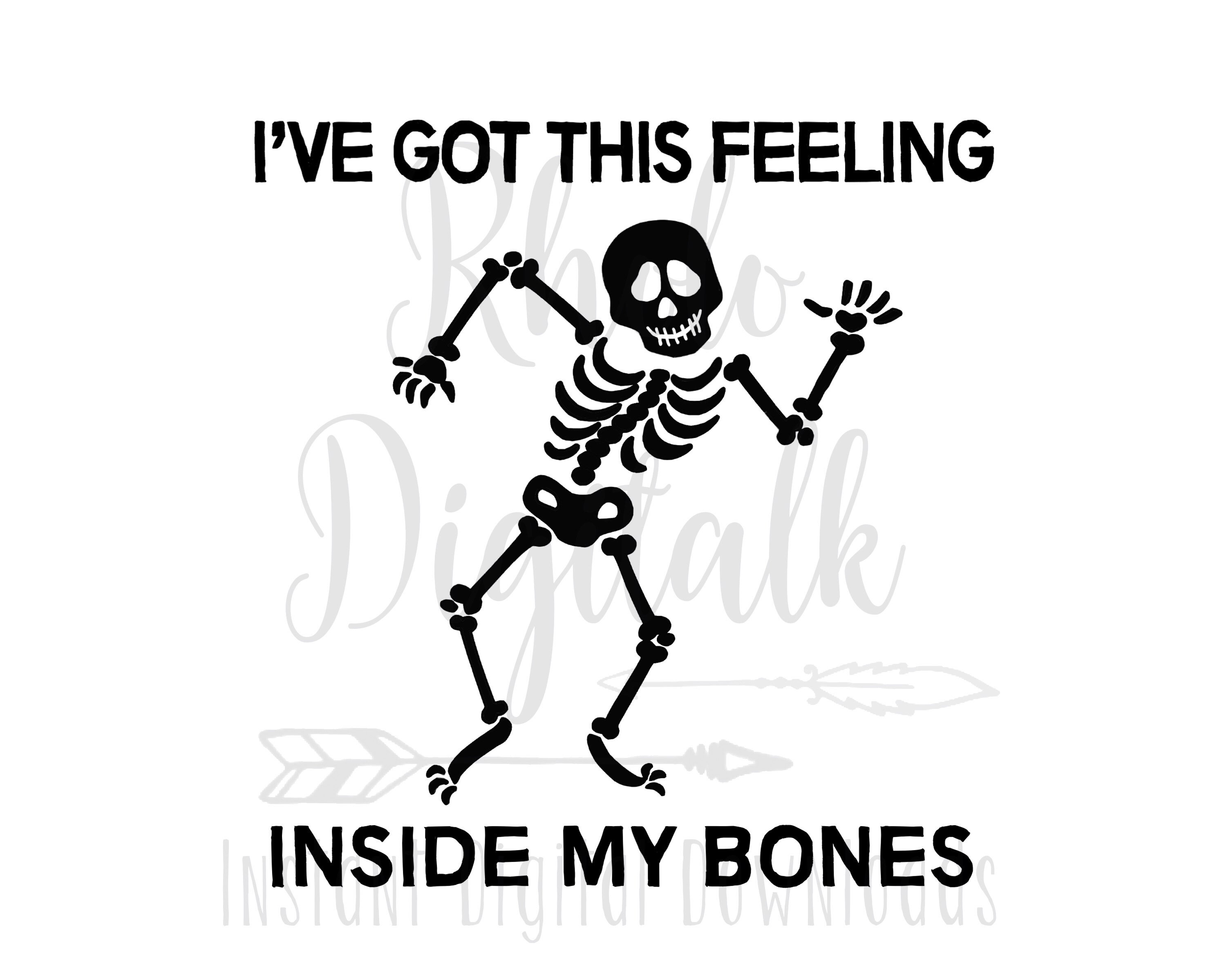 A Feeling in My Bones