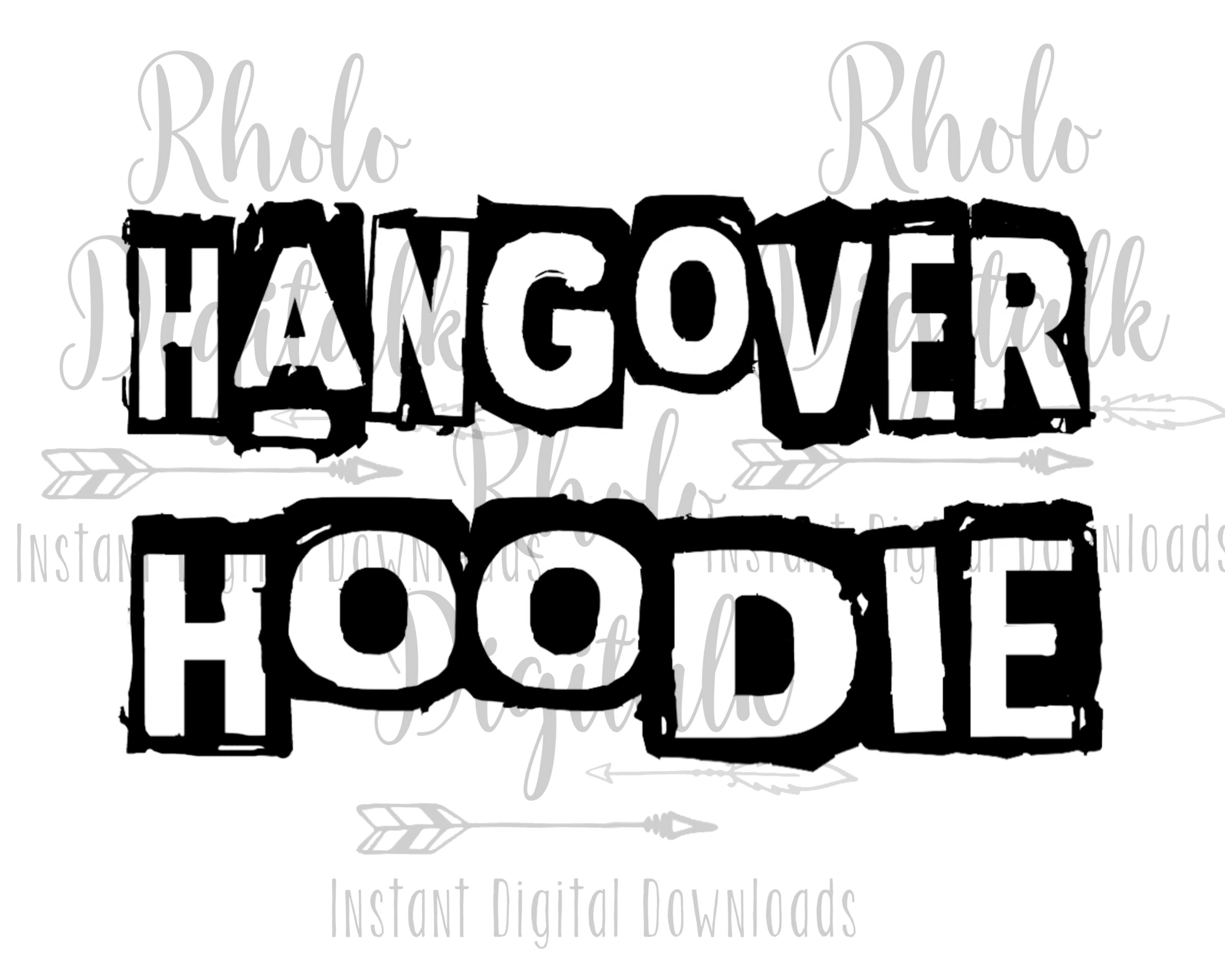 Hangover Hoodie svg-Instant Digital Download | Etsy