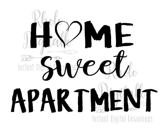 Home Sweet Apartment Svg Instant Digital Download Etsy