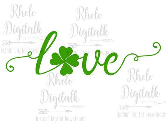 Love Svg St Patricks Svg Shamrock Svg Four Leaf Clover Etsy