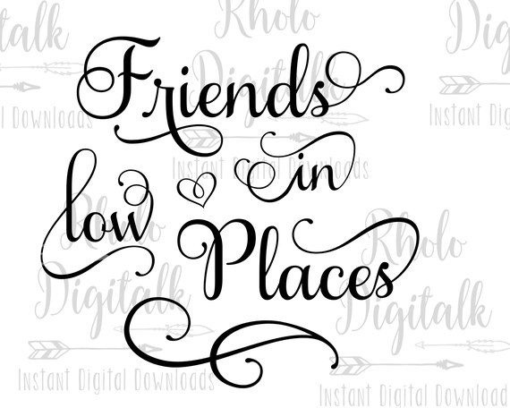 Free Free 61 I&#039;ve Got Friends In Low Places Svg SVG PNG EPS DXF File