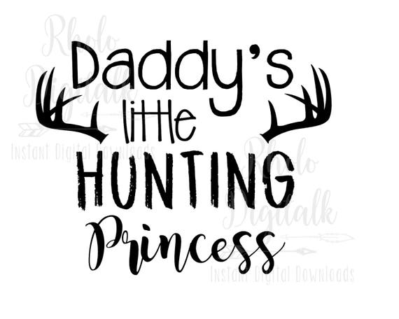 Download Daddys Little Hunting Princess Svg Instant Digital Download Etsy