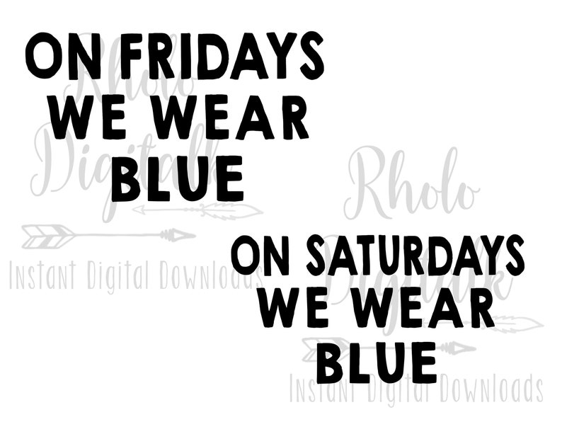 Saturday In Blue Sports We Wear Blue Friday Saturday Svg - Etsy