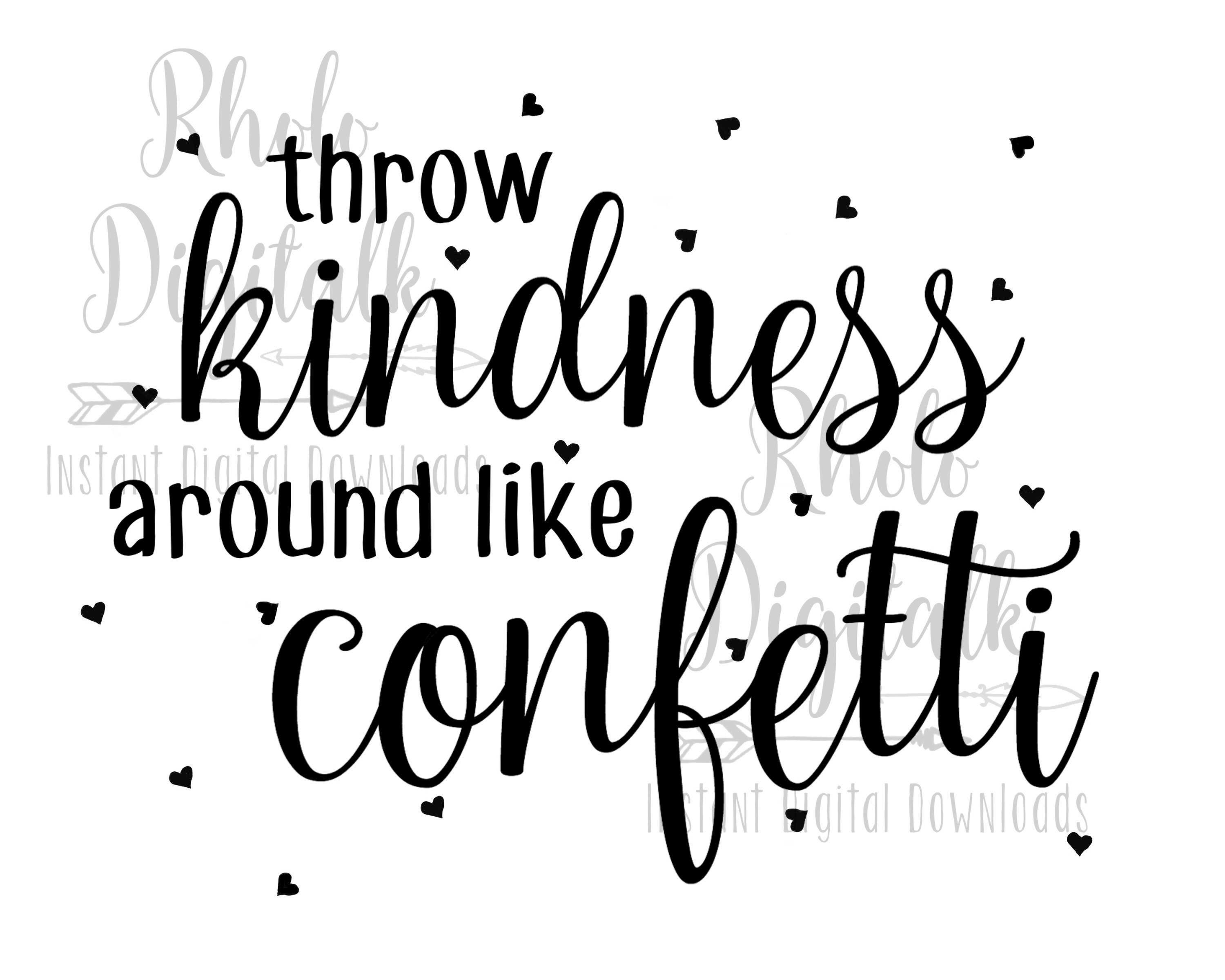Free Free Throw Kindness Like Confetti Svg 34 SVG PNG EPS DXF File