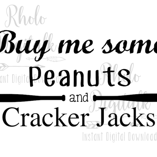 Buy me some peanuts and cracker jacks svg-Instant Digital Download