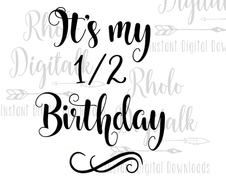 Download It's my half birthday svg-Instant Digital Download | Etsy