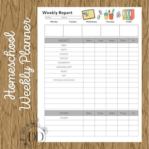 May include: Homeschool Weekly Planner featuring a "Weekly Report" template. The template includes sections for subjects like Bible, Maths, and Science, and a section for chores. The planner has a wooden background and decorative elements.