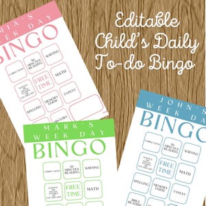 May include: Three colourful bingo cards with the word "Bingo" and various activity prompts. The cards are labelled "Mia's Week Day," "Mark's Week Day," and "John's Week Day." The words "Editable Child's Daily To-do Bingo" are also present.