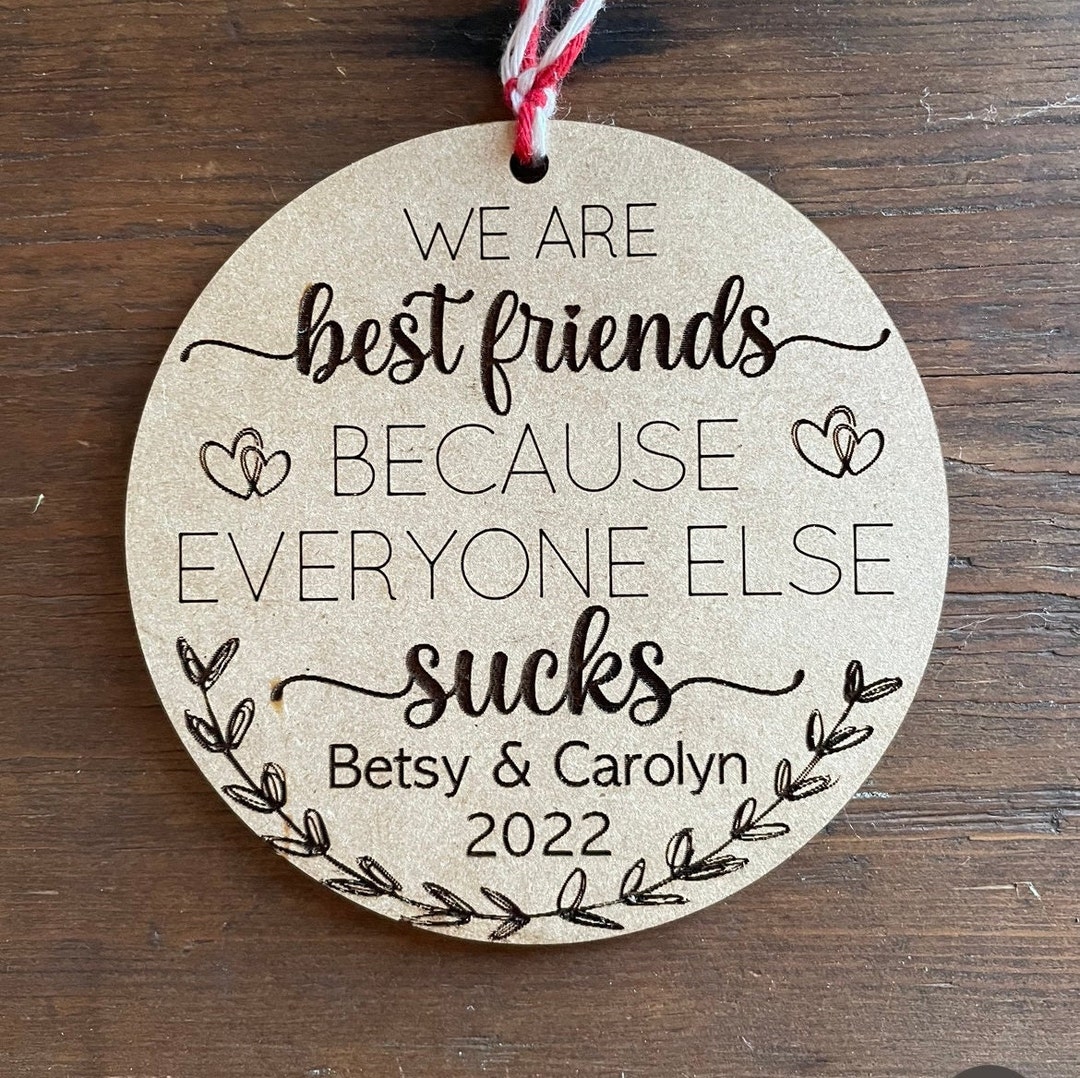 Best Friend Ornament/funny Best Friend Ornament/personalized Etsy