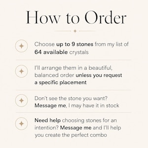 May include: Cream-colored graphic with the title "How to Order" and instructions for selecting crystals. It details choosing up to 9 stones from 64 available, arrangement options, and how to request specific stones or assistance.