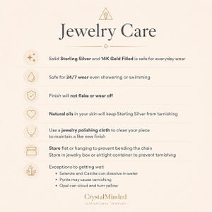 May include: A cream-colored graphic with the title "Jewelry Care" and care instructions for jewelry. The instructions include how to clean and store jewelry, and exceptions to getting wet. The brand name "CrystalMinded" is at the bottom.