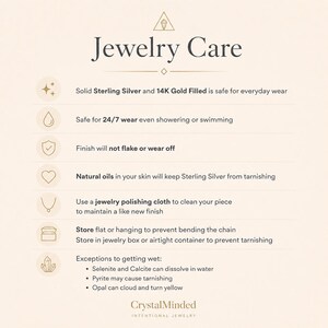 May include: An informational graphic titled Jewelry Care with a beige background. It lists guidelines for sterling silver and 14K gold filled items, including wearability, cleaning with a polishing cloth, storage tips, and water sensitivity for specific crystals.
