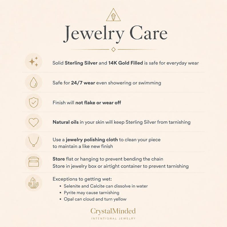 May include: An informational graphic titled Jewelry Care with a beige background. It lists guidelines for sterling silver and 14K gold filled items, including wearability, cleaning with a polishing cloth, storage tips, and water sensitivity for specific crystals.