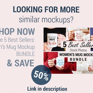 May include: Promotional image for a Women's Mug Mockup Bundle, featuring five best-selling stock photos of mugs. The image includes text that says "Shop Now" and "Save 50%", with a link in the description.