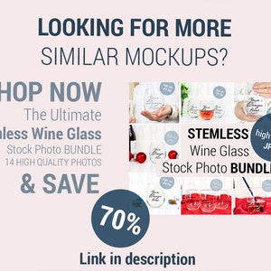 May include: A collage of images showcasing a stemless wine glass mockup bundle. The bundle includes 14 high-quality photos of the glass in various settings. The text "Stemless Wine Glass Stock Photo Bundle" is featured in the image. The text "14 high quality JPGs" is also featured in the image.