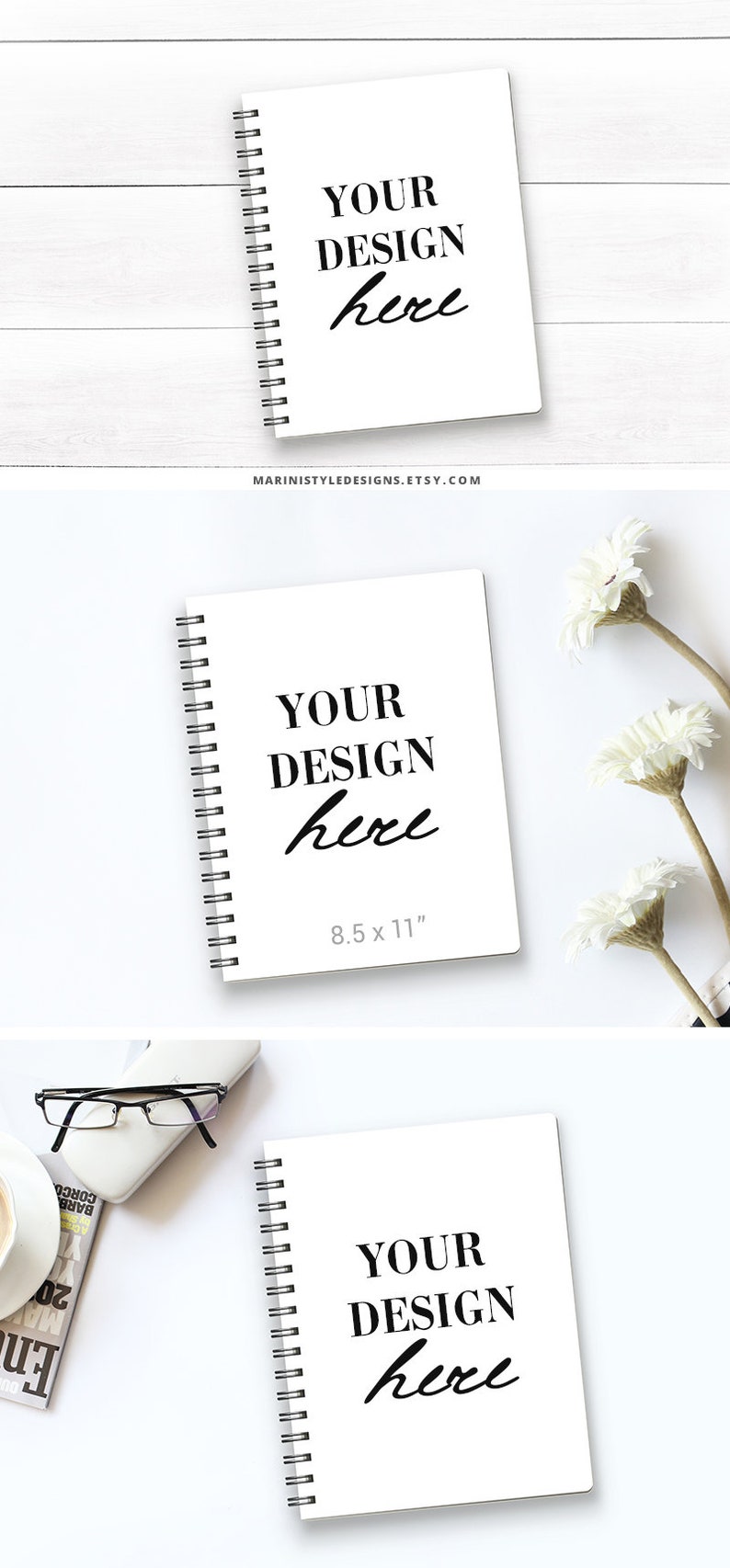 May include: Three white spiral notebooks with black text that reads "YOUR DESIGN here". The top notebook has the text "MARINISTYLEDESIGNS.ETSY.COM" below the design. The middle notebook has the text "8.5 x 11" below the design. The notebooks are on a white wood surface.