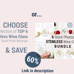 May include: A graphic promoting a bundle of six stock photos featuring stemless wine glasses. The text reads "6 Stock Photos Stemless Wine Glass Bundle". The image shows a variety of stemless wine glasses with the text "Your Design Here" written on them.